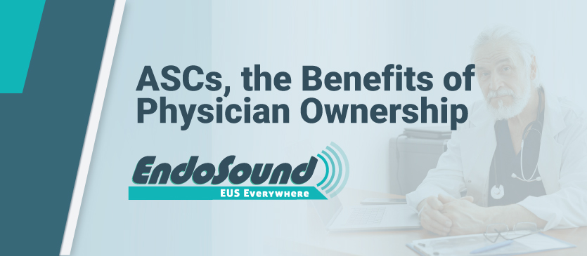 ASCs--the-Benefits-of-Physician-Ownership-